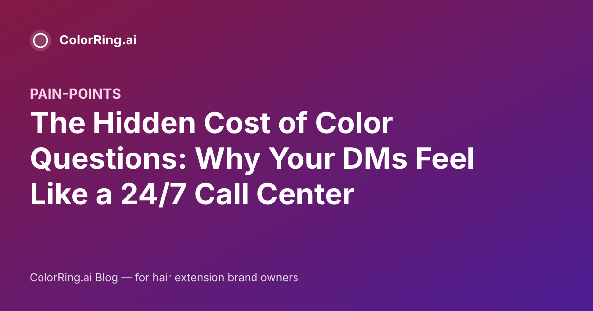 Dms Color The Hidden Cost of Color Questions: Why Your DMs Feel Like a 24/7 Call ...